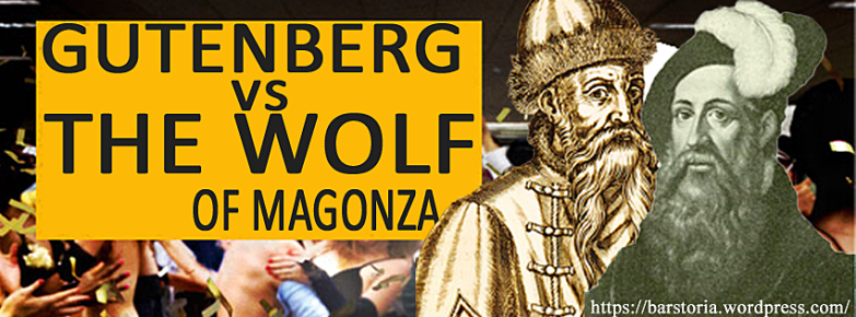 Nel fotomontaggio il nuovo film del 1455 "Gutenberg vs the Wolf of  Magonza". Presto nei cinema!